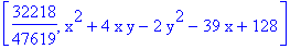 [32218/47619, x^2+4*x*y-2*y^2-39*x+128]